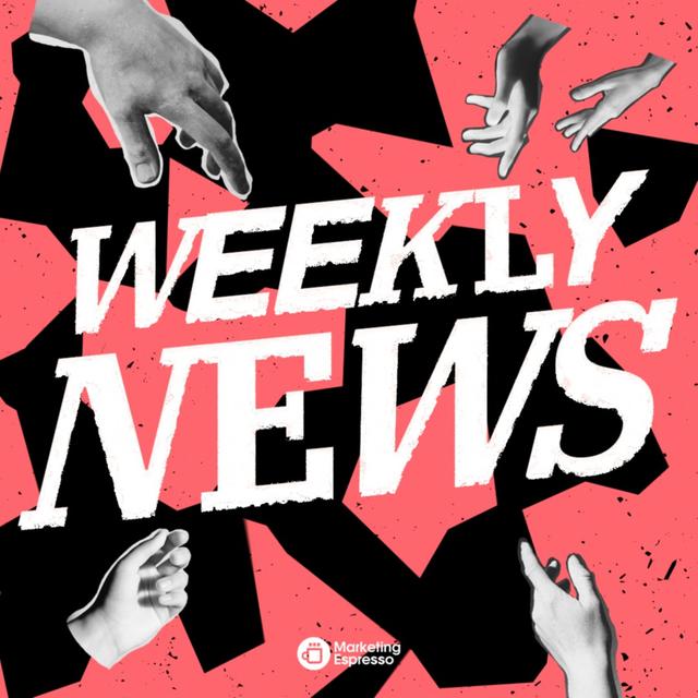 Weekly News 🗞️ - Marketing Espresso - podcast cover