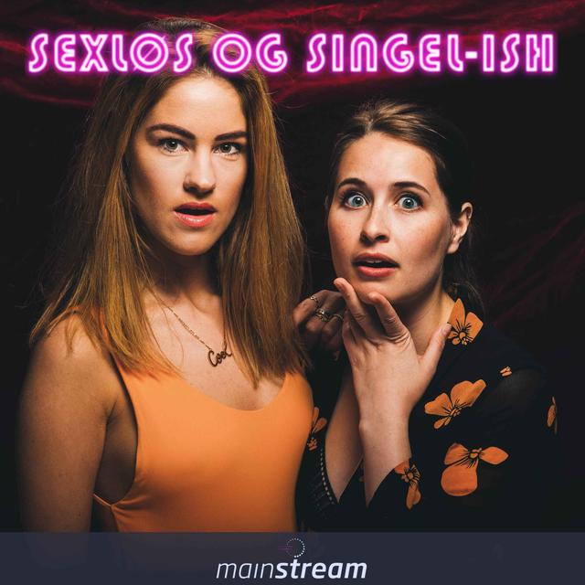 Sexløs og singel-ish - podcast cover