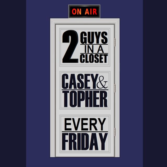 2 Guys In A Closet - podcast cover