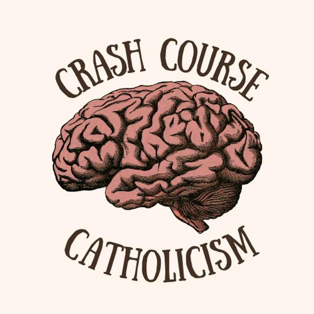Crash Course Catholicism - podcast cover