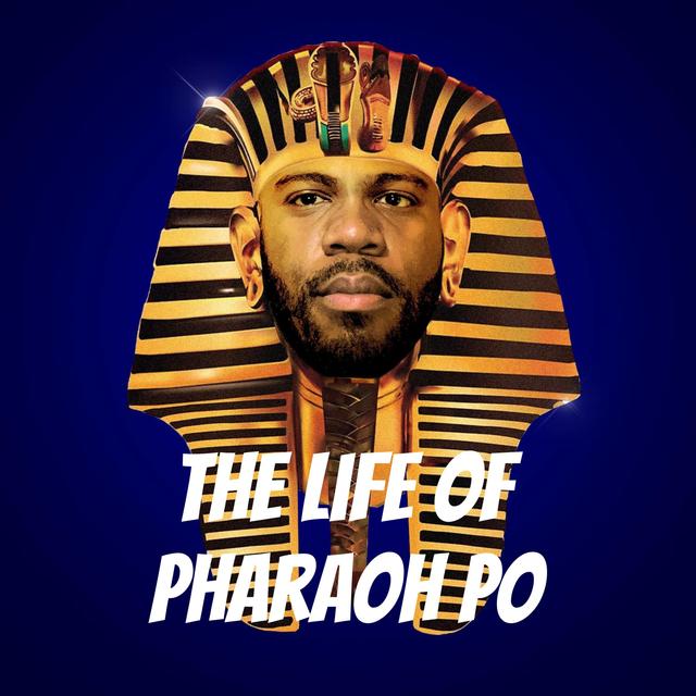 The Life of Pharaoh Po - podcast cover
