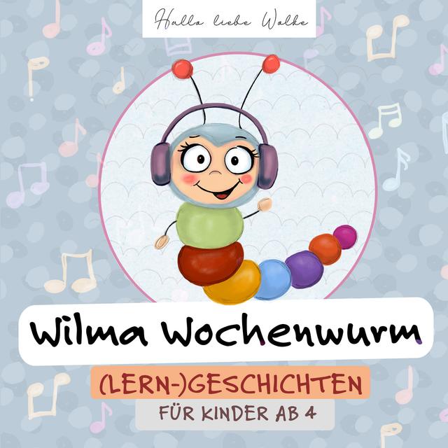 Wilma Wochenwurm - (Lern-) Geschichten für Kinder - podcast cover