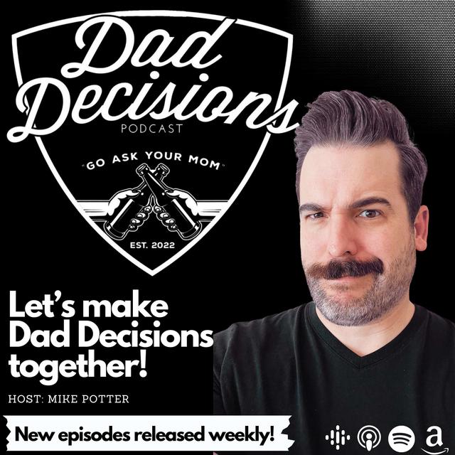 Dad Decisions - podcast cover