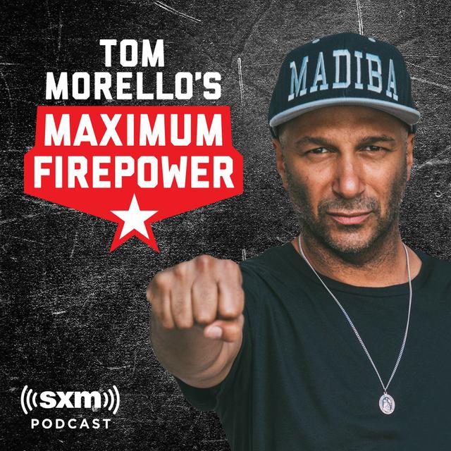 Tom Morello’s Maximum Firepower - podcast cover