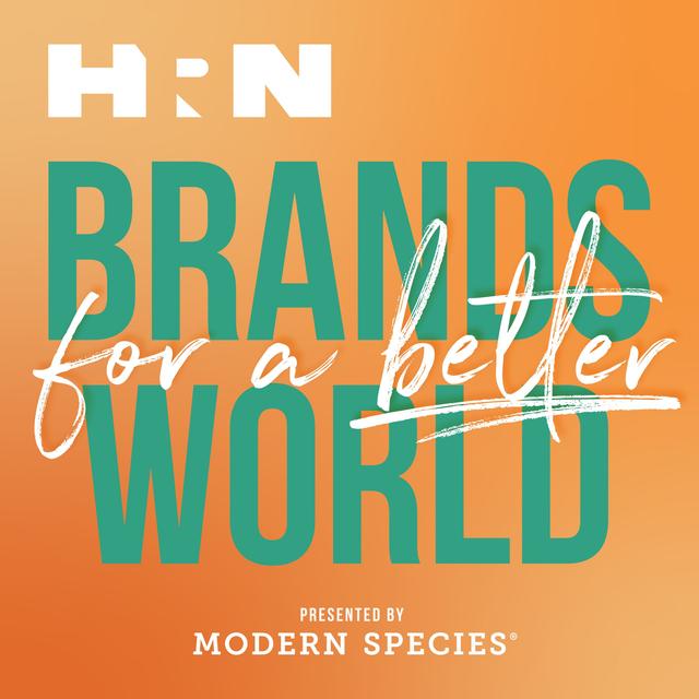 Brands for a Better World (formerly Evolve CPG) - podcast cover