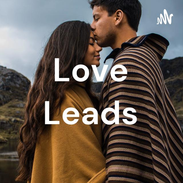Love Leads - podcast cover