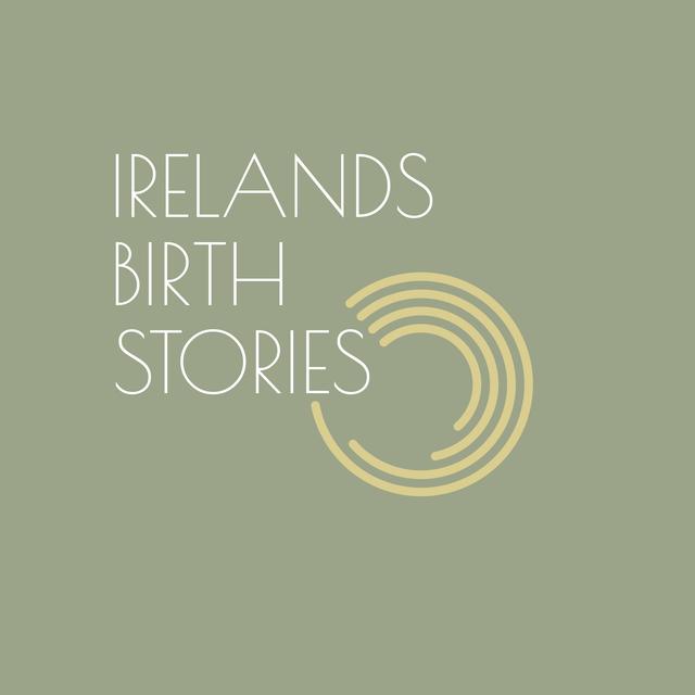 Ireland's Birth Stories - podcast cover