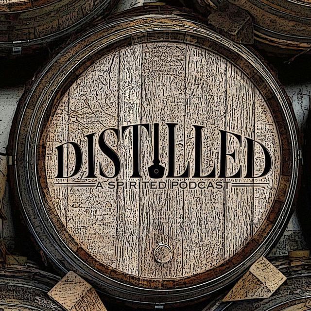 Distilled - A Spirited Podcast - podcast cover