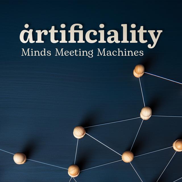 Artificiality: Minds Meeting Machines - podcast cover