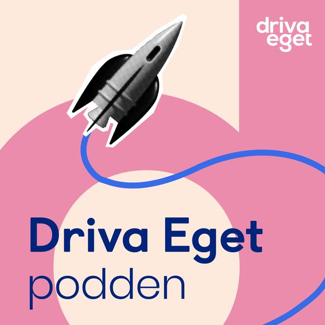 Driva Eget-podden - podcast cover