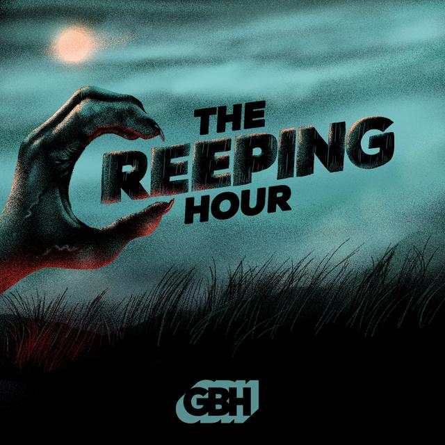 The Creeping Hour - podcast cover