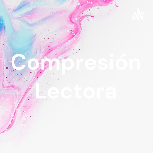 Compresión Lectora - podcast cover