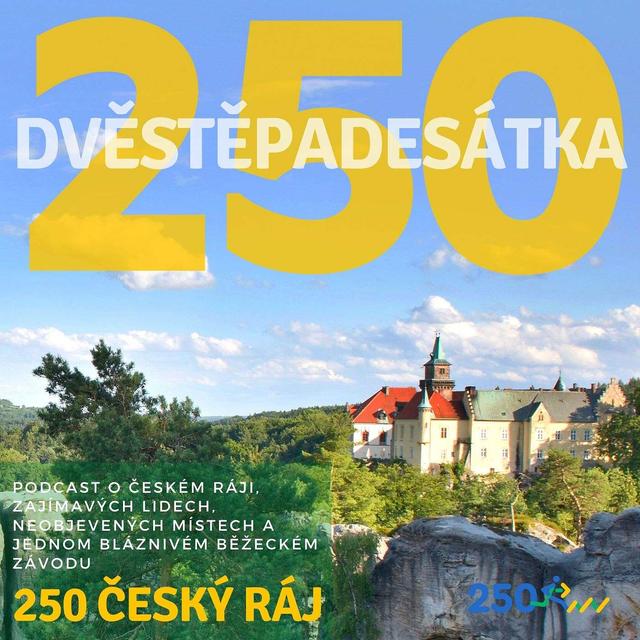 250 ČESKÝ RÁJ - podcast cover