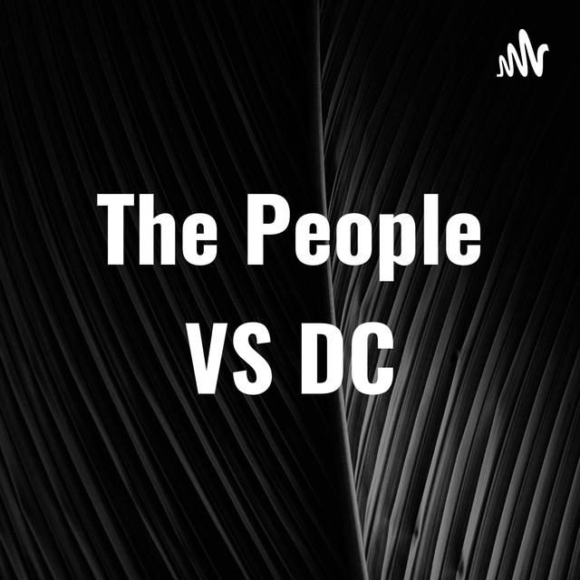 The People VS DC - podcast cover