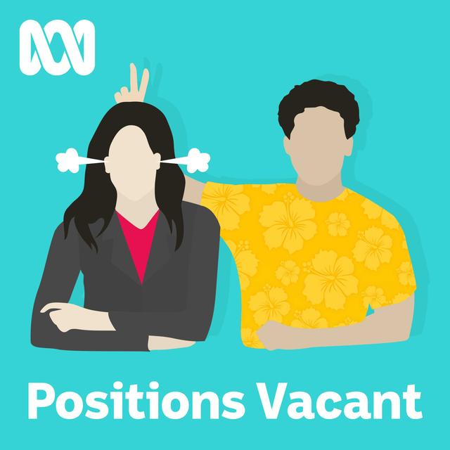Positions Vacant - podcast cover