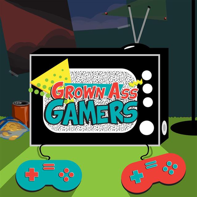 Grown Ass Gamers - podcast cover