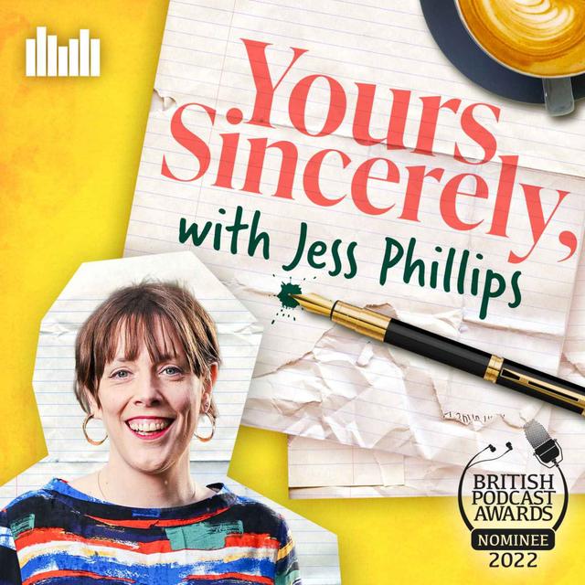 Yours Sincerely with Jess Phillips - podcast cover