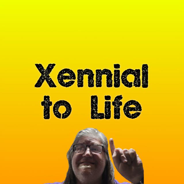 Xennial to Life - podcast cover