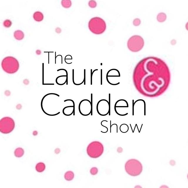 The Laurie Cadden Show - podcast cover
