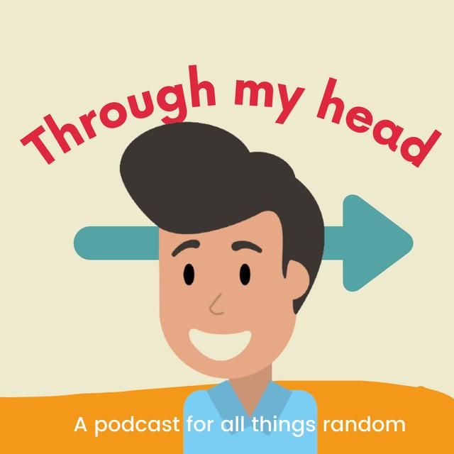 Through My Head - podcast cover