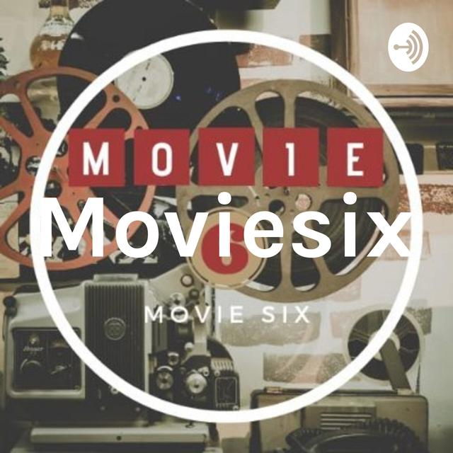 Moviesix - podcast cover