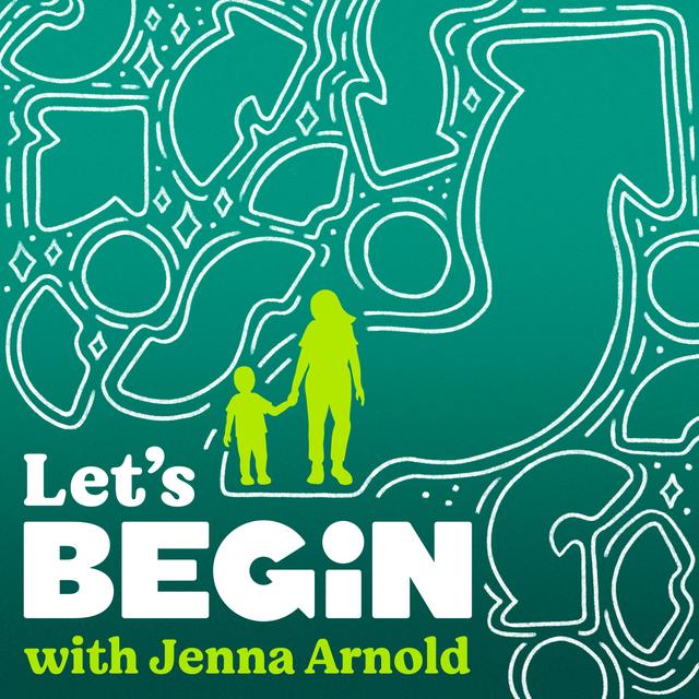 Let's Begin with Jenna Arnold - podcast cover