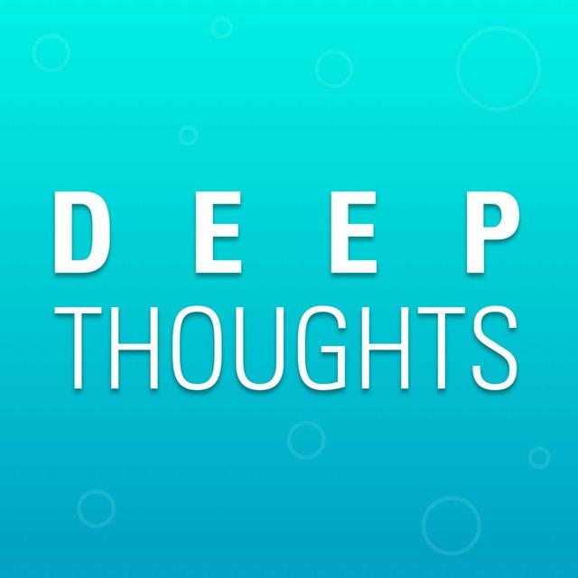 Deep Thoughts - podcast cover