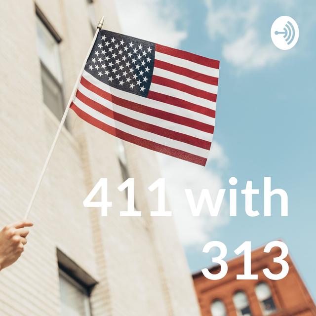 411 with 313 - podcast cover