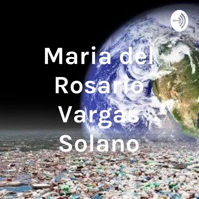 Maria del Rosario Vargas Solano - podcast cover