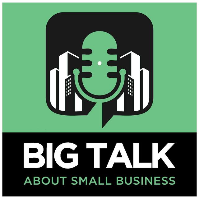 Big Talk About Small Business - podcast cover