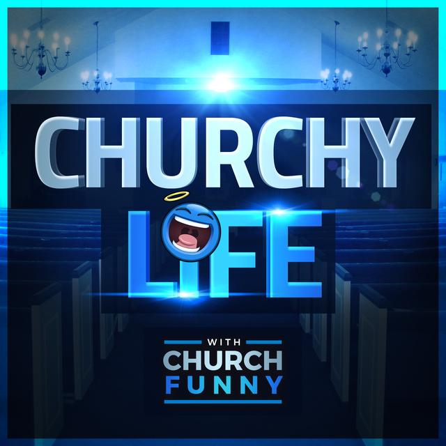 Churchy Life - podcast cover
