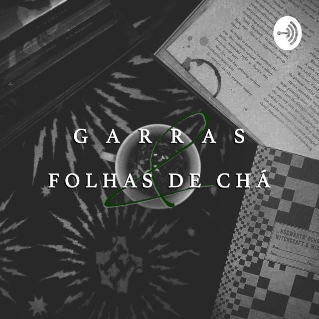 Garras & Folhas de Chá - podcast cover