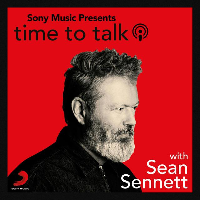 Sony Music Presents: Time to Talk with Sean Sennett - podcast cover