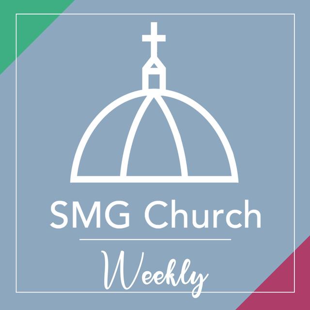 SMG Church weekly - podcast cover