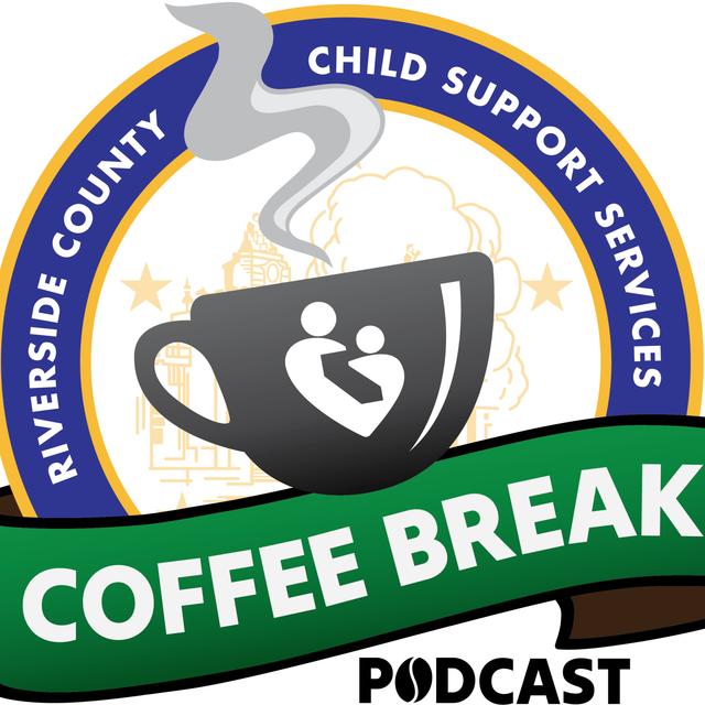 Coffee Break Podcast with RivCoDCSS (Riverside County Child Support Services) - podcast cover