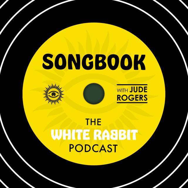 Songbook: The White Rabbit Podcast - podcast cover