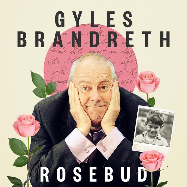 Rosebud with Gyles Brandreth - podcast cover