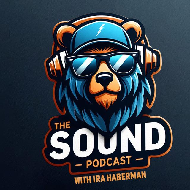 The Sound Podcast with Ira Haberman - podcast cover
