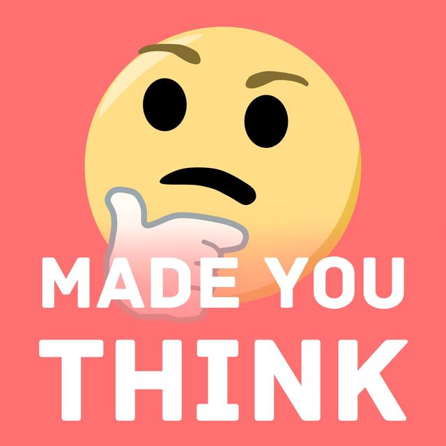 Made You Think - podcast cover