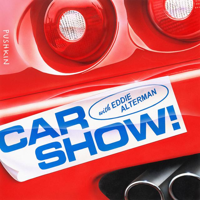 Car Show! with Eddie Alterman - podcast cover