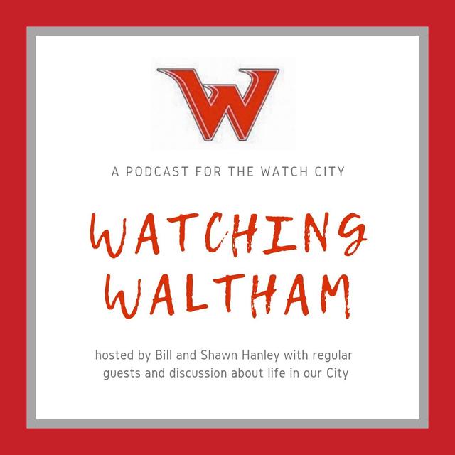 Watching Waltham - podcast cover