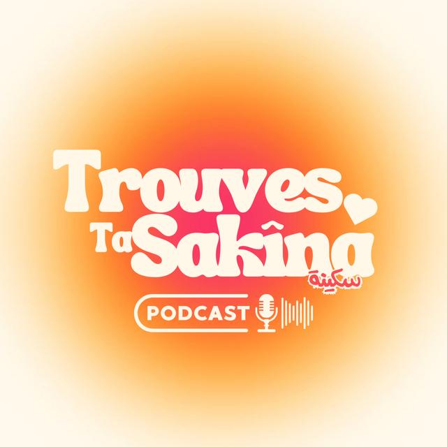 Trouves ta Sakina - podcast cover