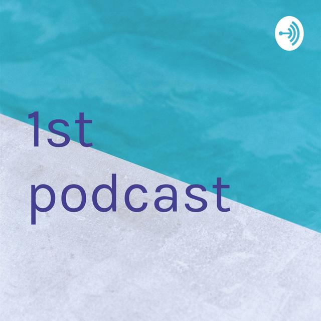 1st podcast - podcast cover