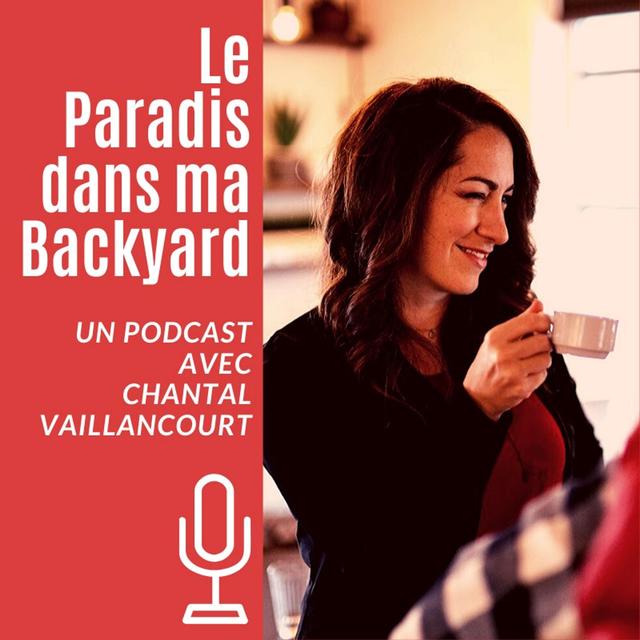 Le paradis dans ma backyard - podcast cover