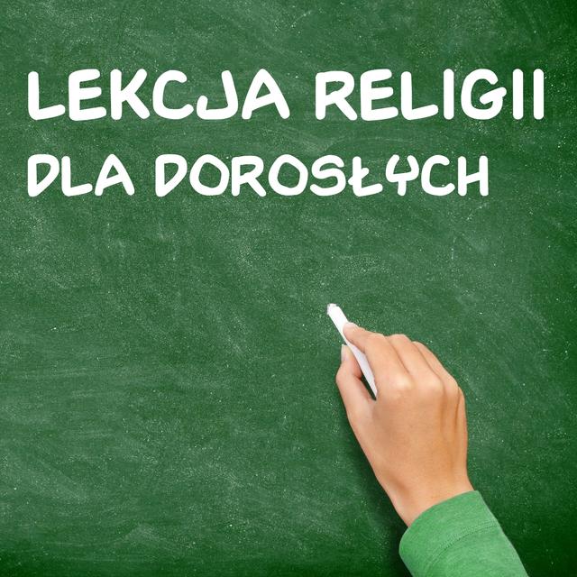 Lekcje religii dla dorosłych - podcast cover
