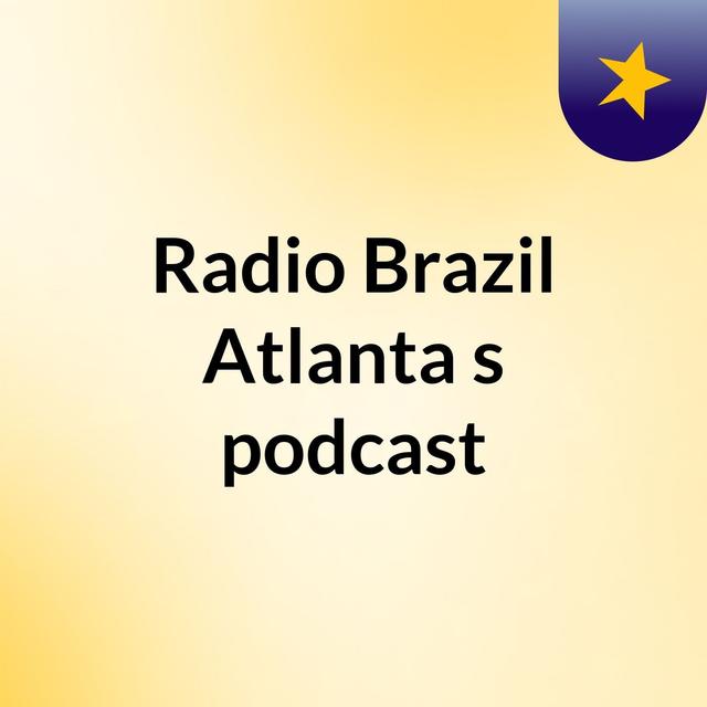 Radio Brazil Atlanta's podcast - podcast cover