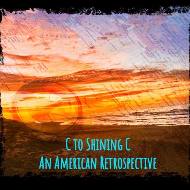 C to Shining C - An American Retrospective - podcast cover