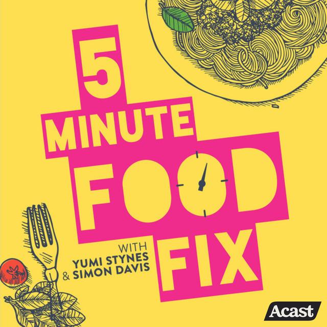 5 Minute Food Fix - podcast cover