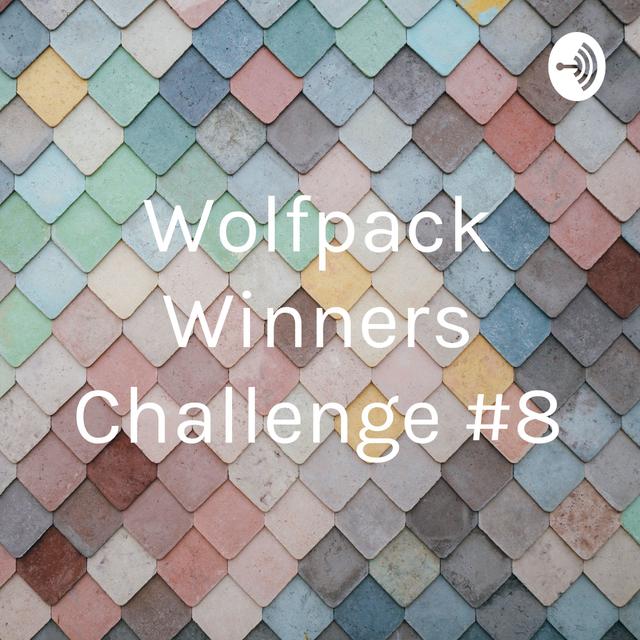 Wolfpack Winners Challenge #8 - podcast cover