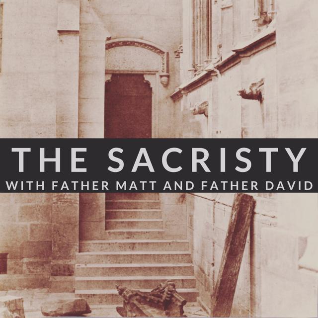 The Sacristy - podcast cover